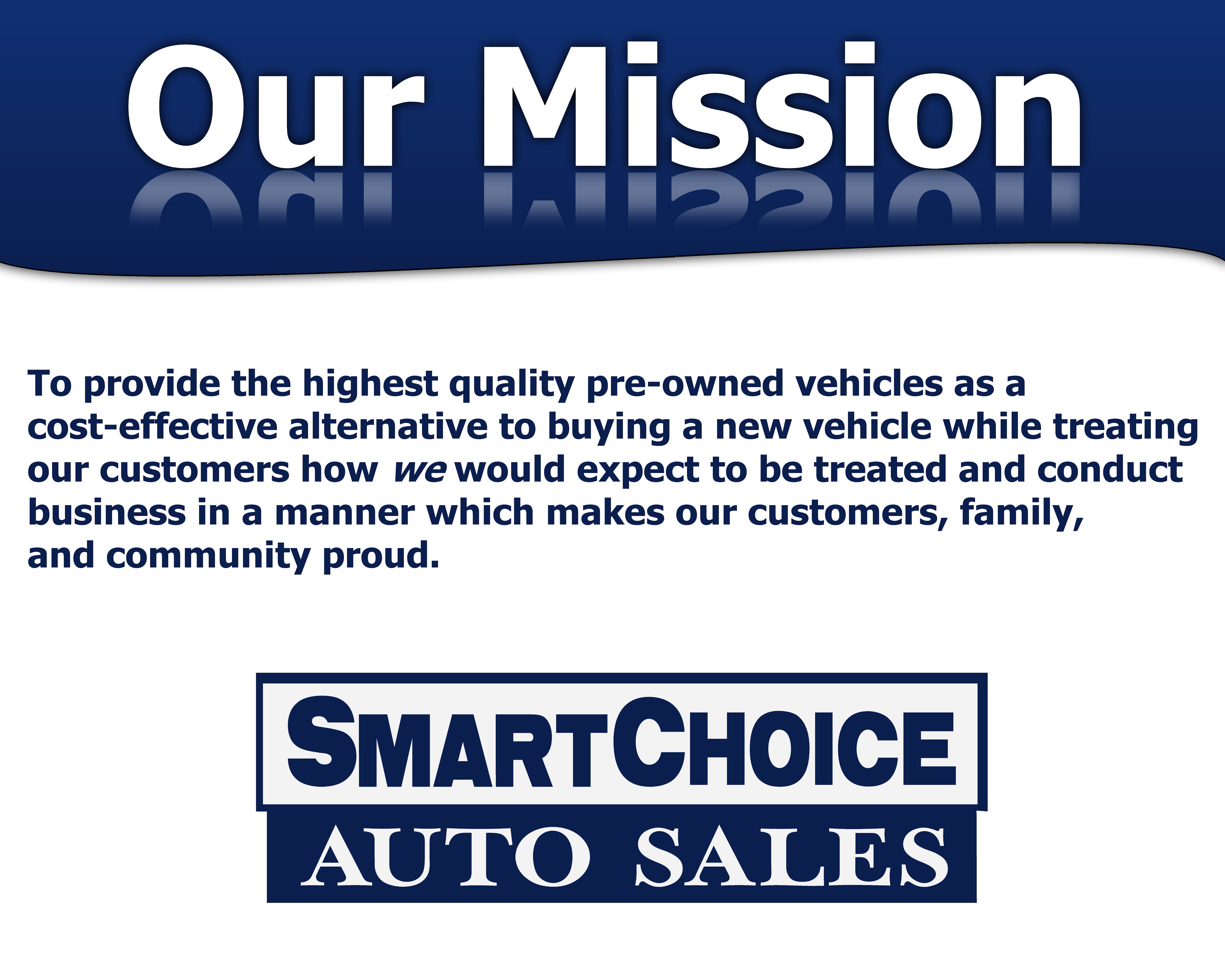 Our mission at Smart Choice Auto Sales